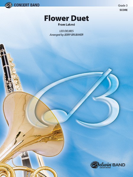 Flower Duet (from Lakmé) Flute, Clarinet, Saxophone or Trumpet Duet
