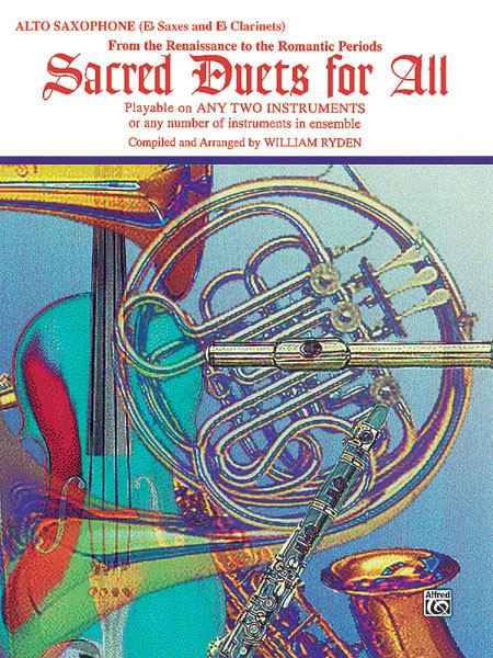 Sacred Duets for All - Alto Sax From the Renaissance to the Romantic Periods