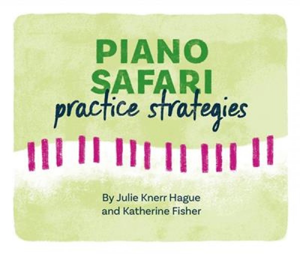 Piano Safari: Practice Strategy Cards (2nd ed.) Flashcards