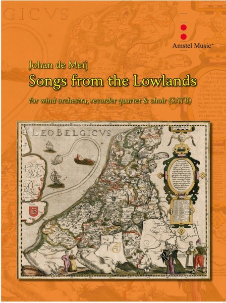 Songs from the Lowlands for wind orchestra, recorder quartet & choir (SATB)