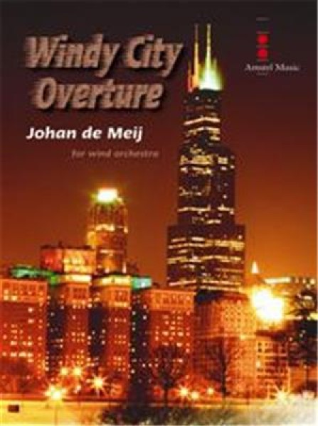 Windy City Overture for wind orchestra (European Parts included)
