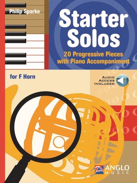 Starter Solos 20 Progressive Pieces with Piano Accompaniment for Horn