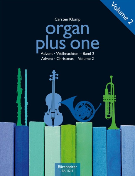 Organ Plus One: Advent / Christmas - Volume 2 Originalwerke und Bearbeitungen für Gottesdienst und Konzert