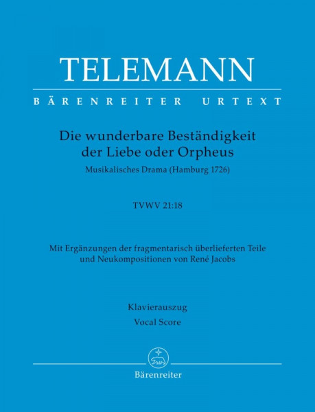 Die Wunderbare Beständigkeit der Liebe od. Orpheus Musikalisches Drama TVWV 21:18