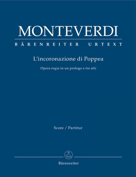 L'Incoronazione Di Poppea Opera Regia In Einem Prolog und Drei Akten