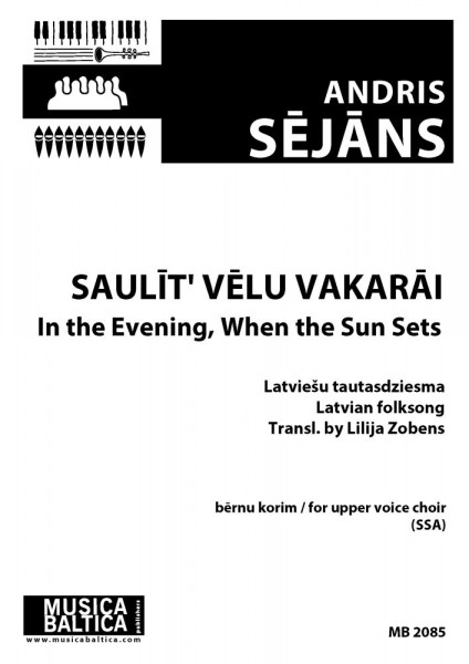 Saulit' velu vakarai In the Evening, When the Sun Sets