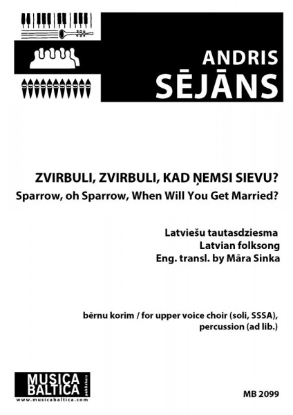 Zvirbuli, zvirbuli, kad nemsi sievu Sparrow, oh Sparrow, When Will You Get Married