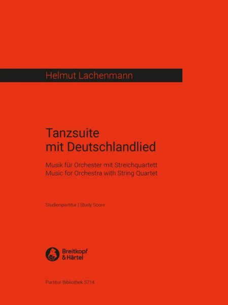 Tanzsuite mit Deutschlandlied Music for Orchestra with String Quartet