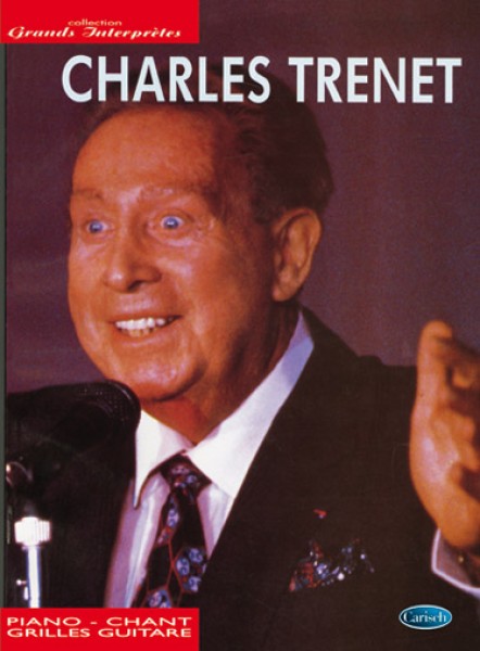 Charles Trenet : Collection Grands Interprètes