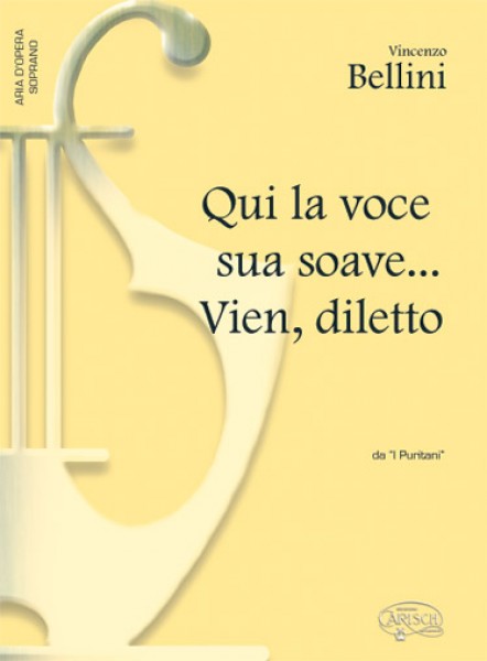 Qui la voce sua soave? Vien, diletto, da I Puritani (Soprano)