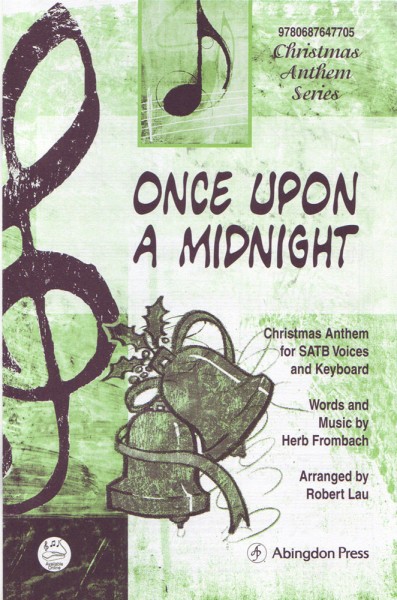 Once Upon A Midnight Christmas Anthem for Satb Voices and Keyboard