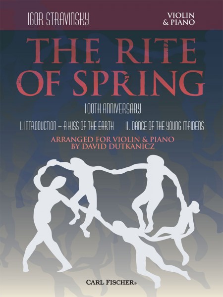 The Rite of Spring Movements I and II Arranged for Violin and Piano