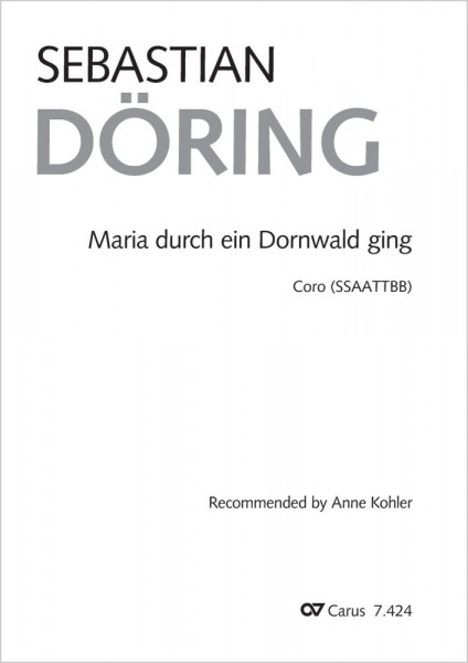 Maria durch ein Dornwald ging Recommended by Anne Kohler