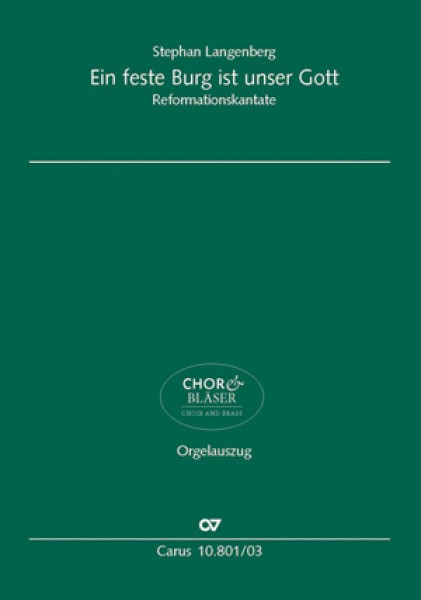 Ein feste Burg ist unser Gott Reformationskantate