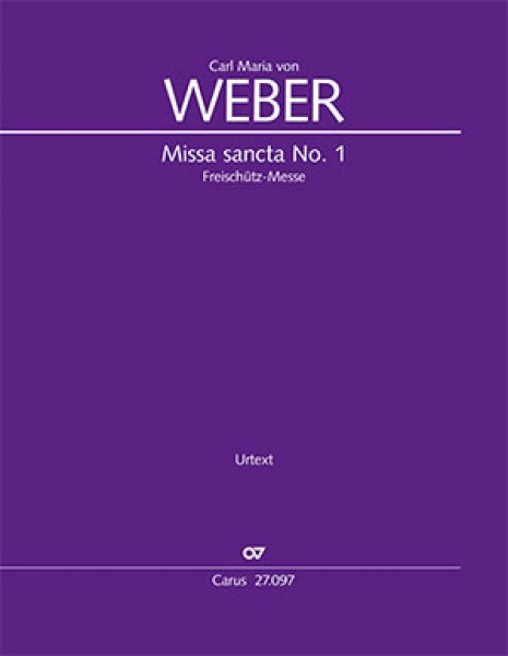 Missa sancta No. 1 E-flat major Freischütz-Messe - WeV A.2 (Urtext)