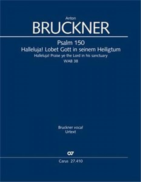 Psalm 150 Halleluja! Lobet den Herrn in seinem Heiligtum - C major - WAB 38