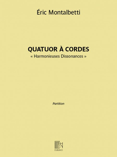 Harmonieuses Dissonances pour quatuor à cordes