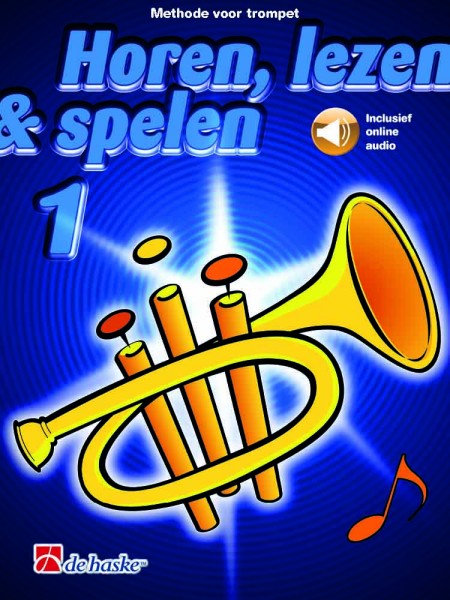 Horen, lezen & spelen 1 trompet Methode voor trompet