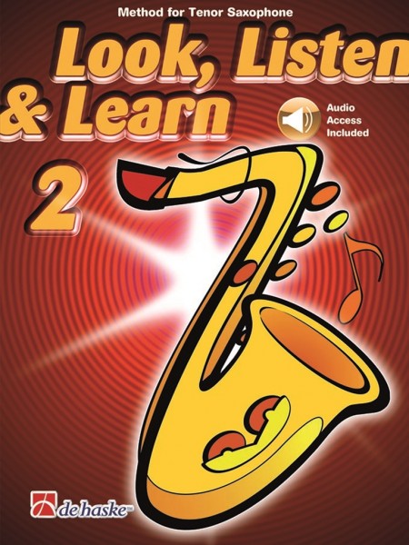 Look, Listen & Learn 2 Tenor Saxophone Method for Tenor Saxophone