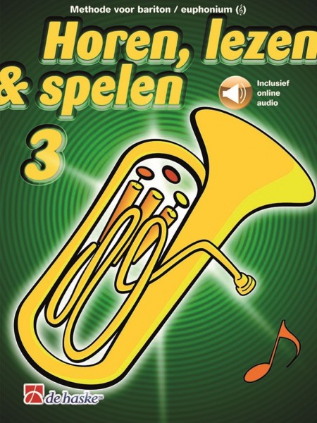 Horen, lezen & spelen 3 bariton/euphonium TC Methode voor bariton/euphonium TC