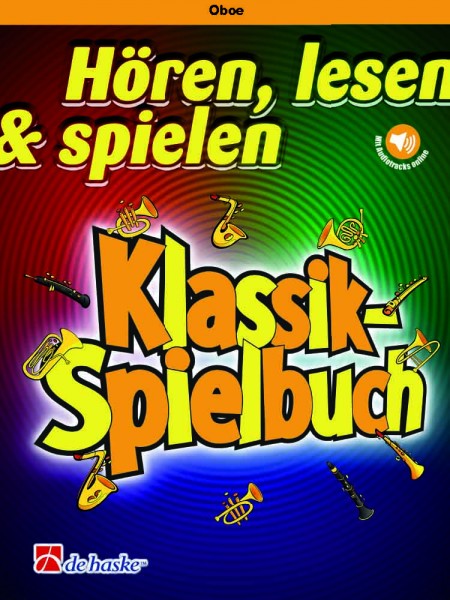 Hören, lesen & spielen - Klassik-Spielbuch Oboe