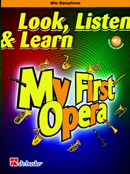 Look, Listen & Learn - My First Opera Alto Saxophone