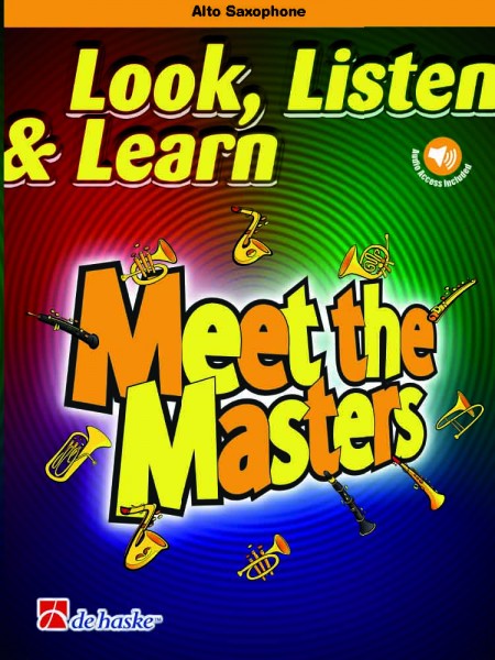 Look, Listen & Learn - Meet the Masters Alto Saxophone