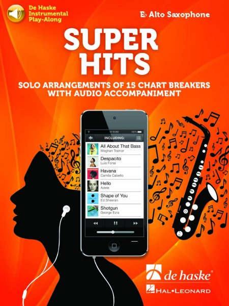 Super Hits for Alto Saxophone Solo Arrangements of 15 Chart Breakers with Audio Accompaniment