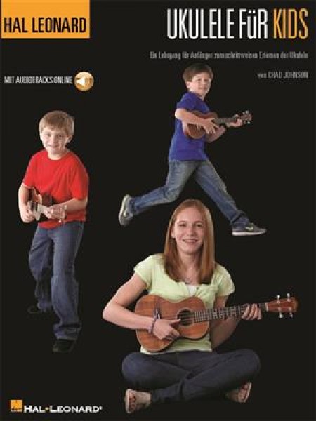 Hal Leonard Ukulele für Kids Ein Lehrgang fu?r Anfänger zum schrittweisen Erlernen der Ukulele