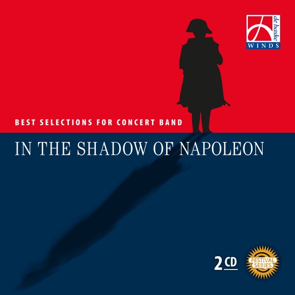 In the Shadow of Napoleon Best Selections for Concert Band