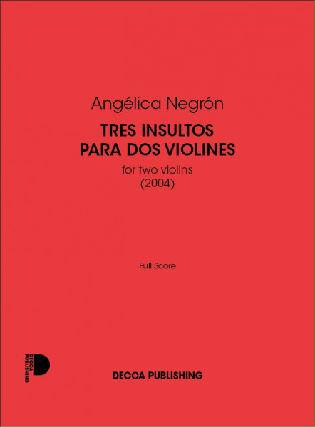Tres Insultos Para Dos Violines for two violins (2004)