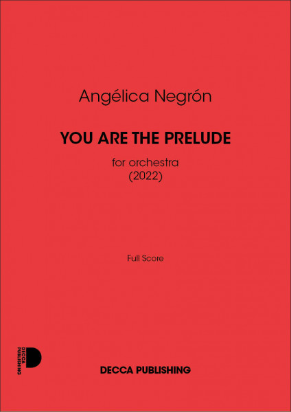 You Are The Prelude for orchestra (2022)