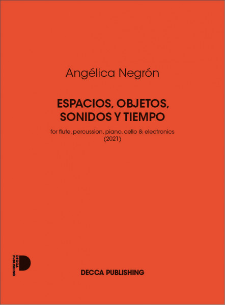 Espacios, objetos, sonidos y tiempo for flute, percussion, piano, cello & electronics (2021)