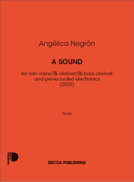 A sound for solo voice/Bb clarinet/Bb bass clarinet and pre-recorded electronics (2022)