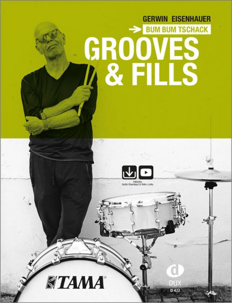 Bum Bum Tschack - Grooves und Fills Die umfassende Methode für Rock, Alternative und Hip-Hop