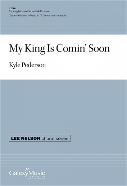 My King Is Comin' Soon