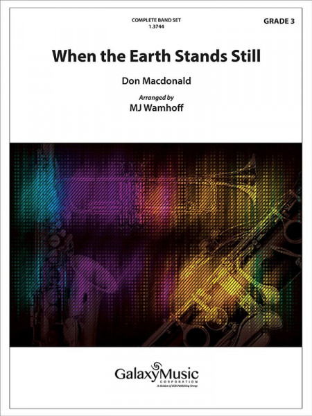 When The Earth Stands Still Concert Band, Piano and Metal Percussion - Complete Set