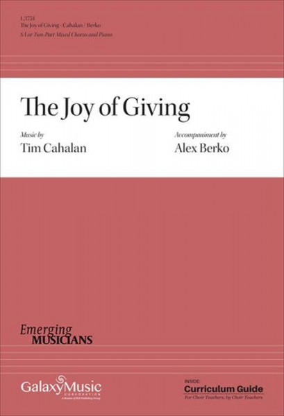 The Joy of Giving SA or 2-Part Mixed Choirs and Piano
