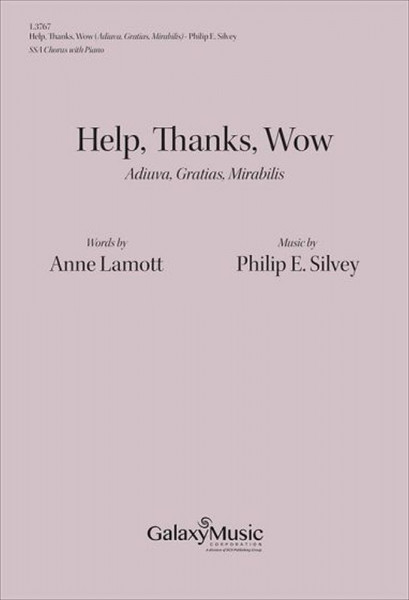 Help, Thanks, Wow (Adiuva, Gratias, Mirabilis)
