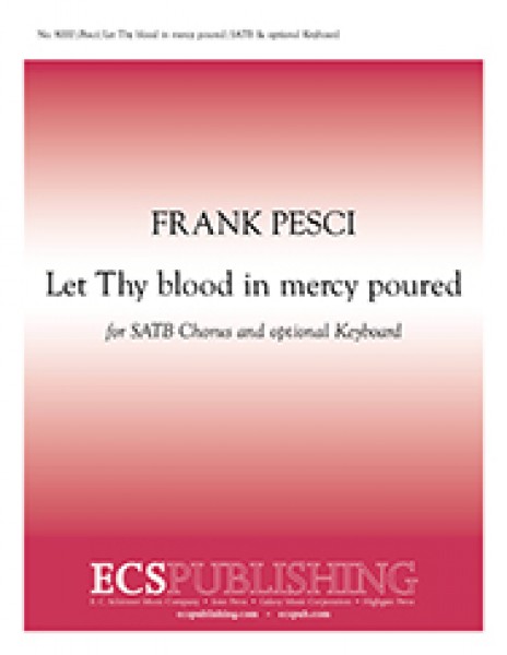 Let Thy blood in mercy poured