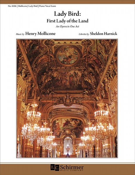 Lady Bird: First Lady of the Land Piano/Vocal Rehearsal Score
