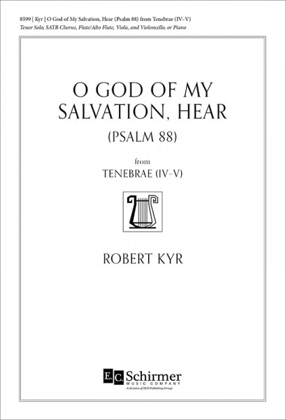 O God of My Salvation, Hear Psalm 88: from Tenebrae IV-V