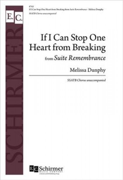 If I Can Stop One Heart from Breaking from Suite Remembrance