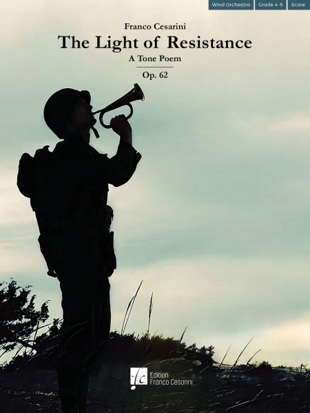 The Light of Resistance A Tone Poem, Op. 62