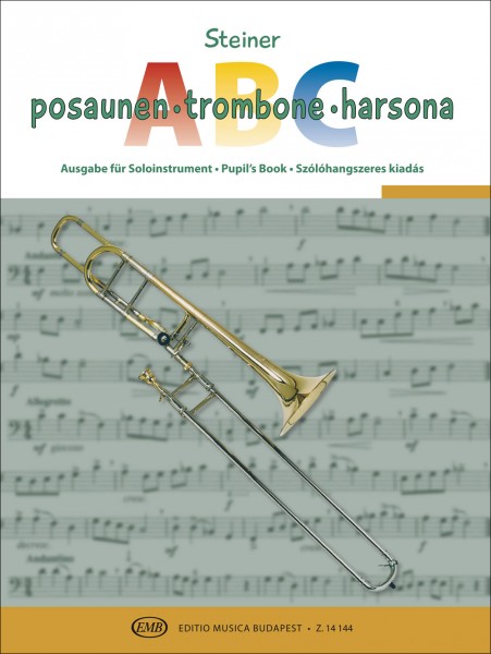 Trombone ABC For tenor trombone in B flat ( Pupil's book)
