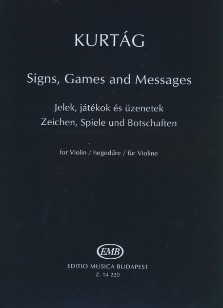 Zeichen, Spiele und Botschaften für Violine Solo