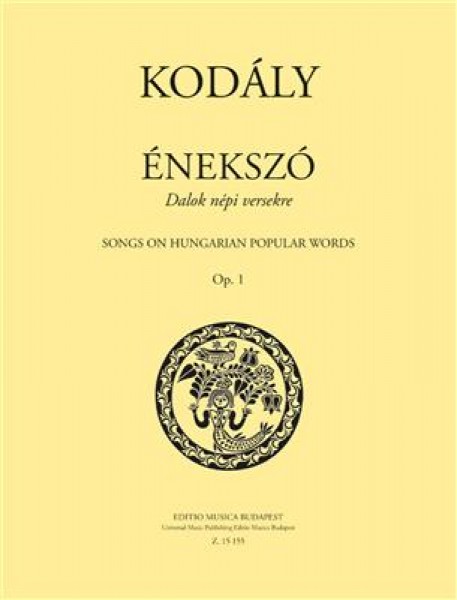 Énekszó Songs on Hungarian Popular Words Op. 1