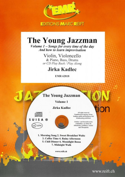 The Young Jazzman Volume 1 Songs for every time of the day And how to learn improvisation