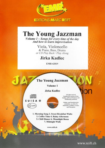 The Young Jazzman Volume 1 Songs for every time of the day And how to learn improvisation