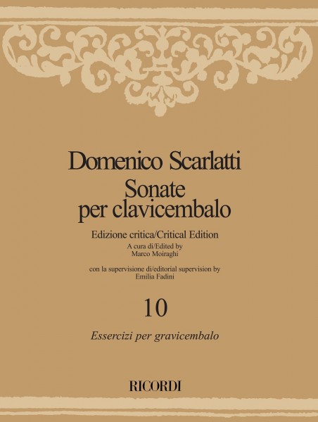 Sonate per clavicembalo - Volume 10 Essercizi per gravicembalo - A cura di M. Moiraghi (supervisione E. Fadini)